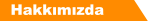 Hakkımızda